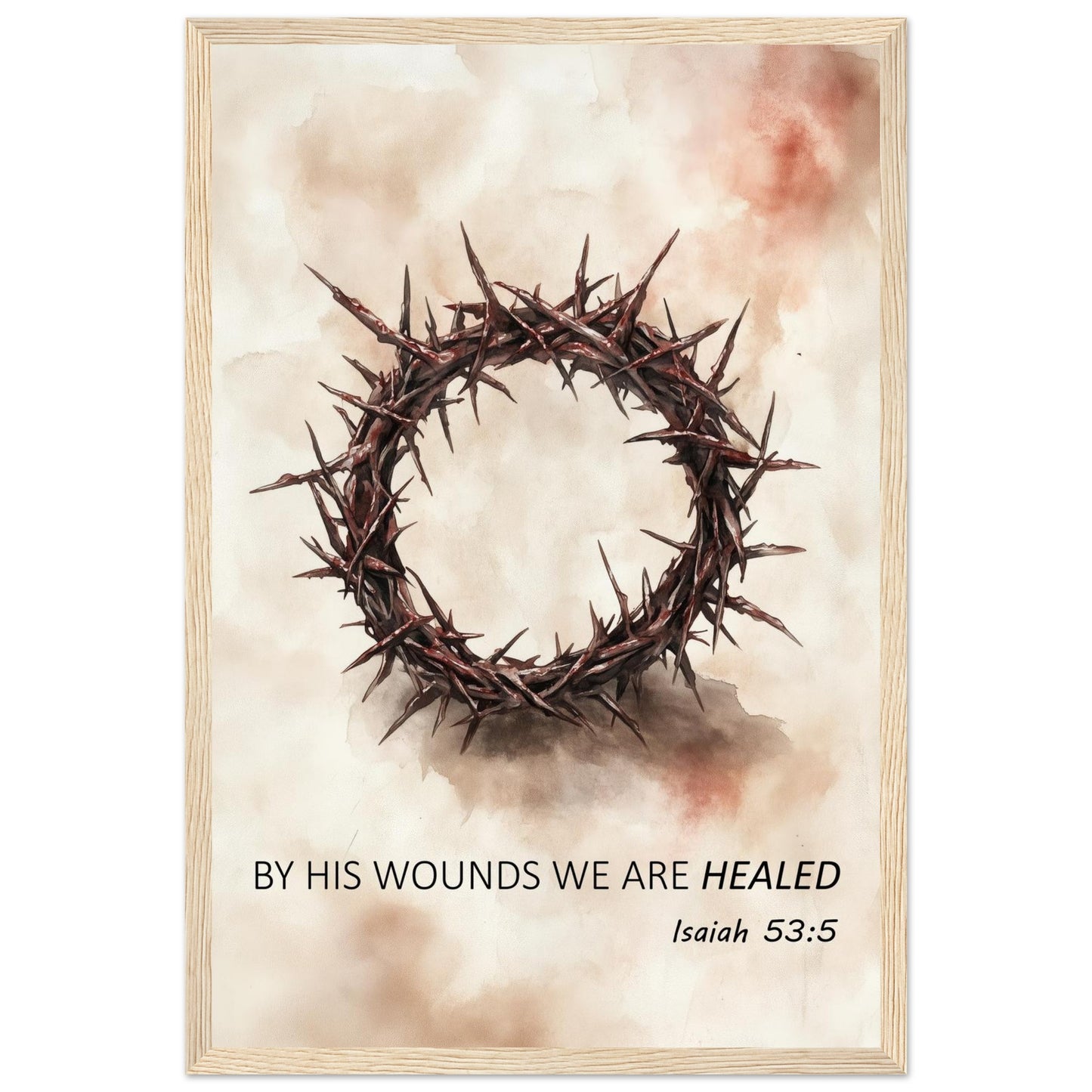 By His Wounds We Are Healed – Christian Framed Art - Masterpiece Print