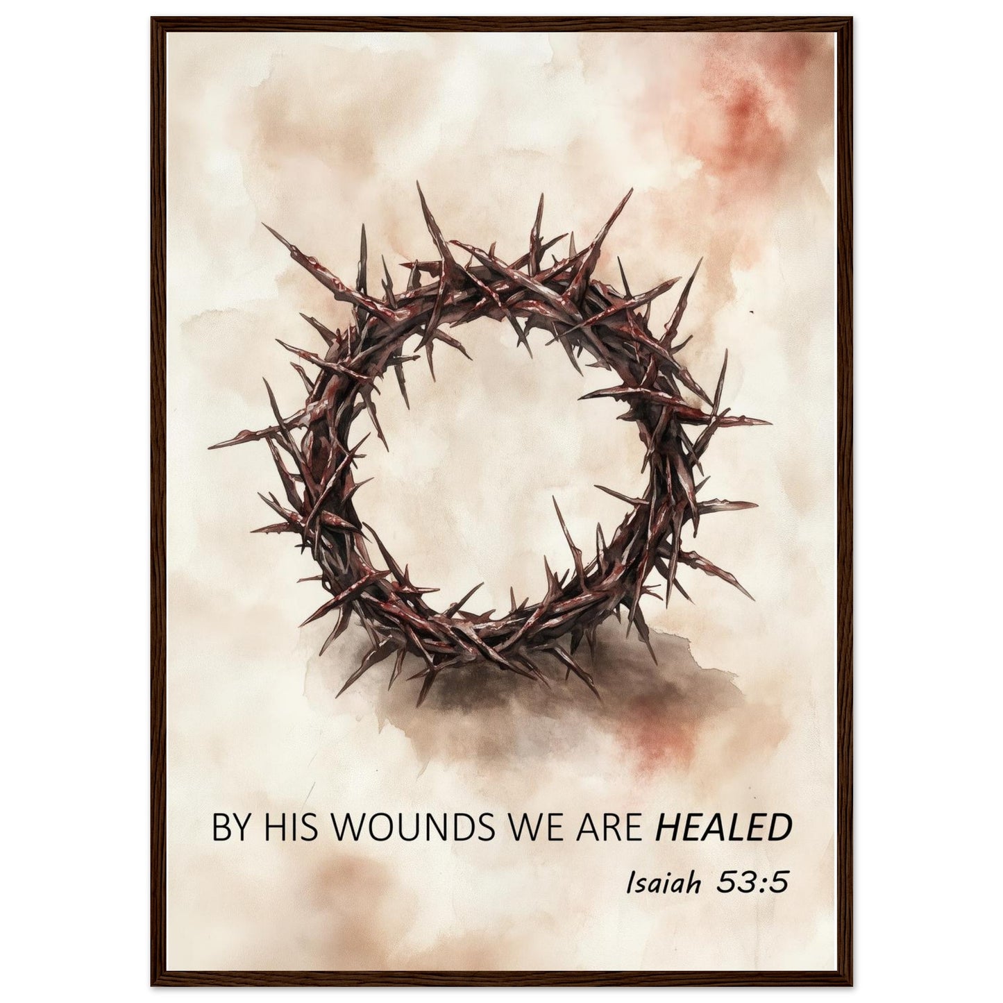 By His Wounds We Are Healed – Christian Framed Art - Masterpiece Print