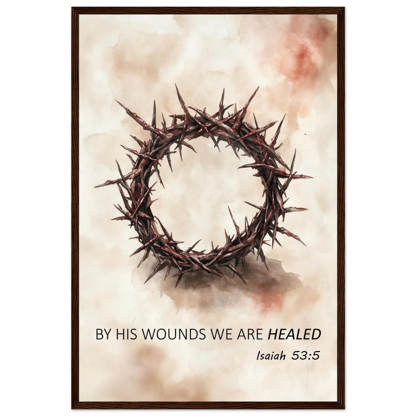 By His Wounds We Are Healed – Christian Framed Art - Masterpiece Print