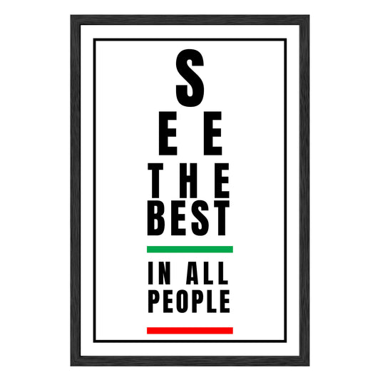 See the Best in People - Framed Print