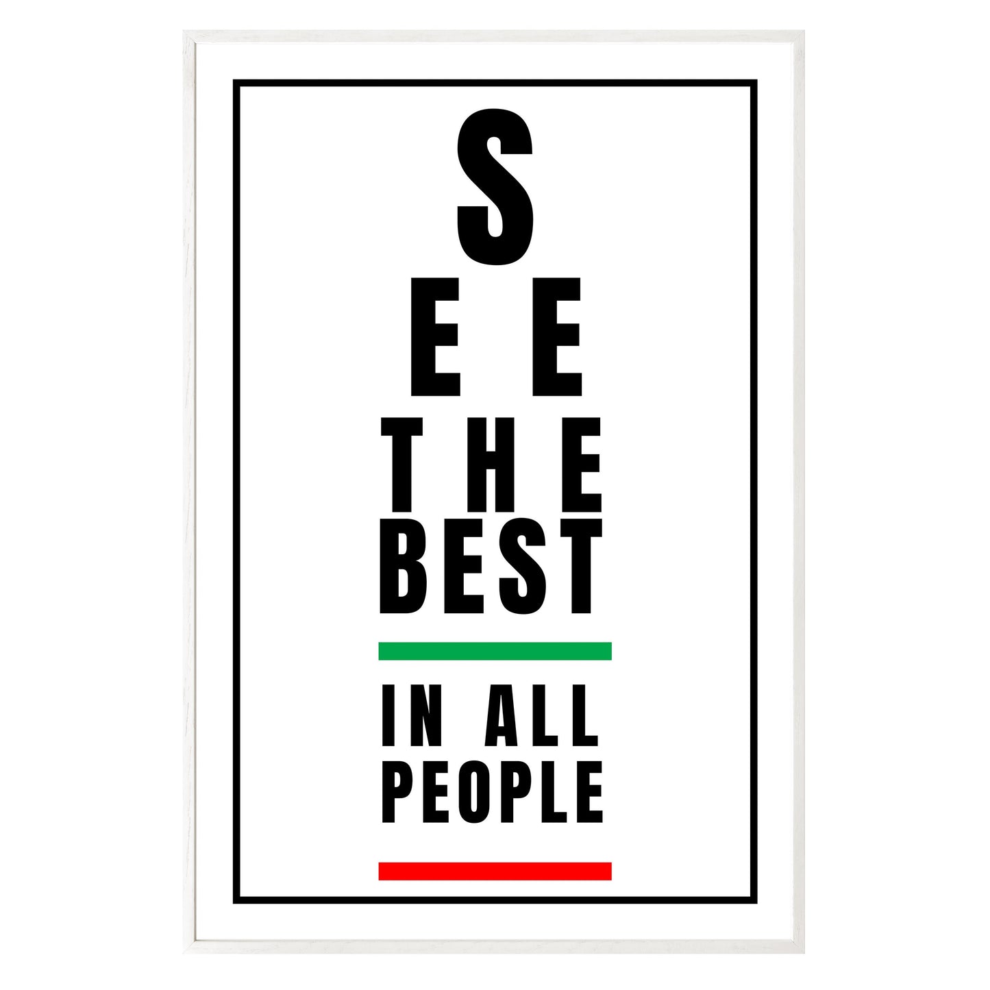 See the Best in People - Framed Print