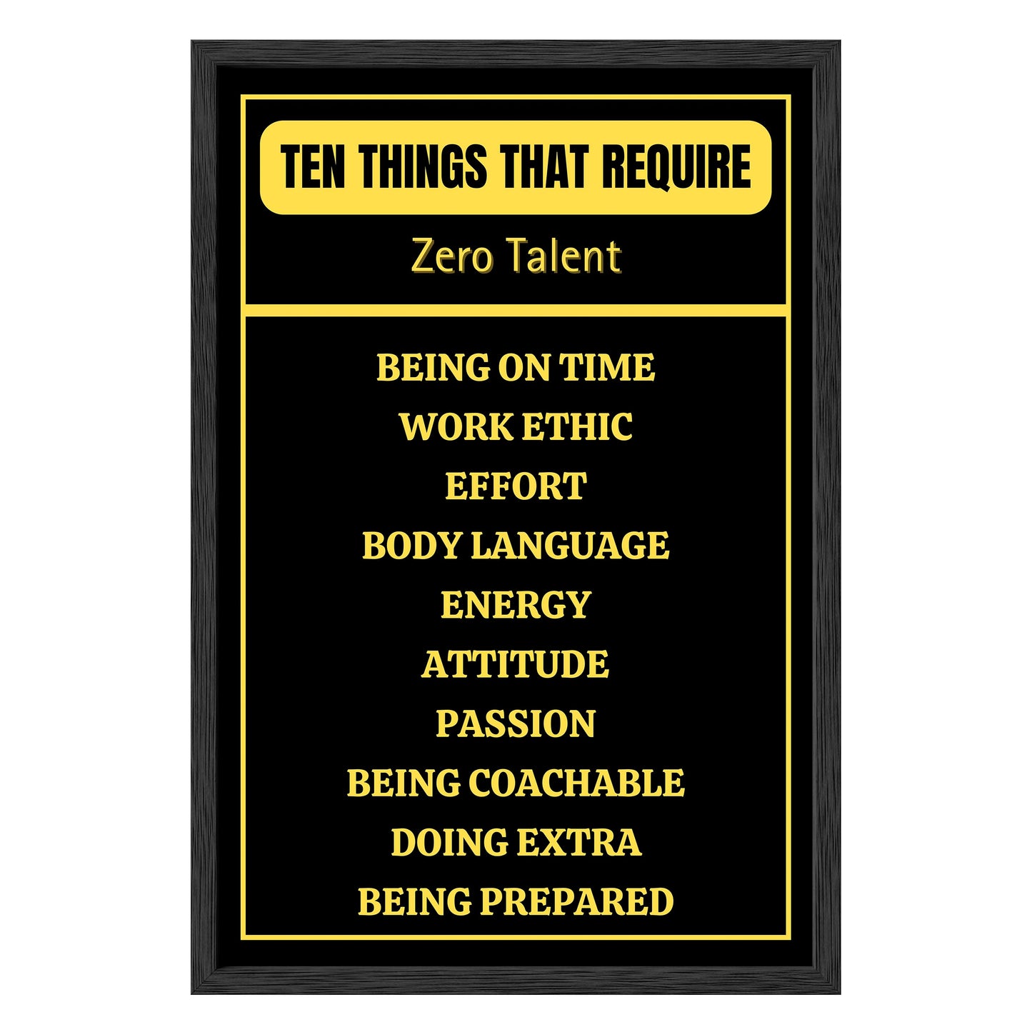 Ten Things That Require Zero Talent