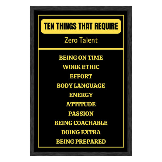 Ten Things That Require Zero Talent