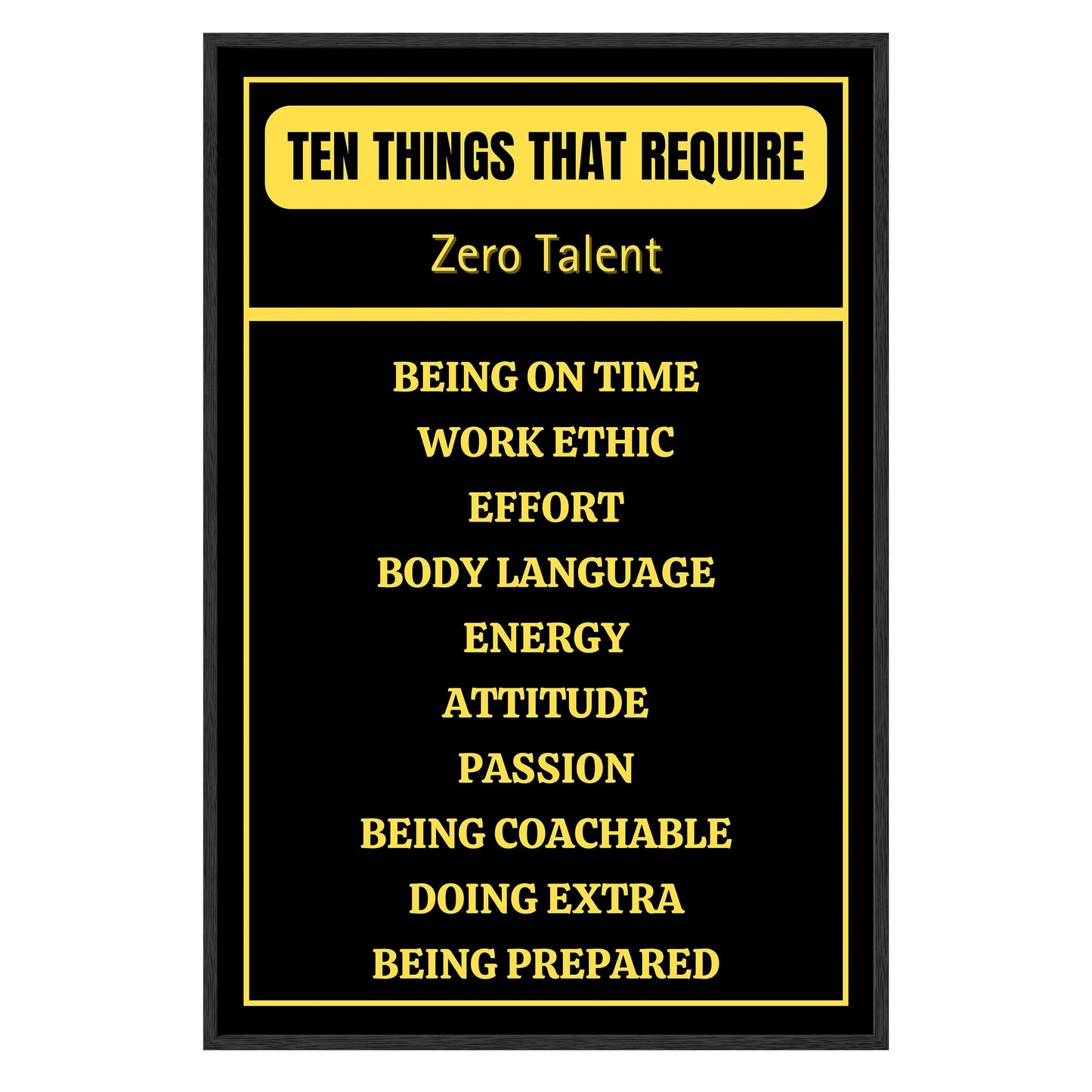 Ten Things That Require Zero Talent