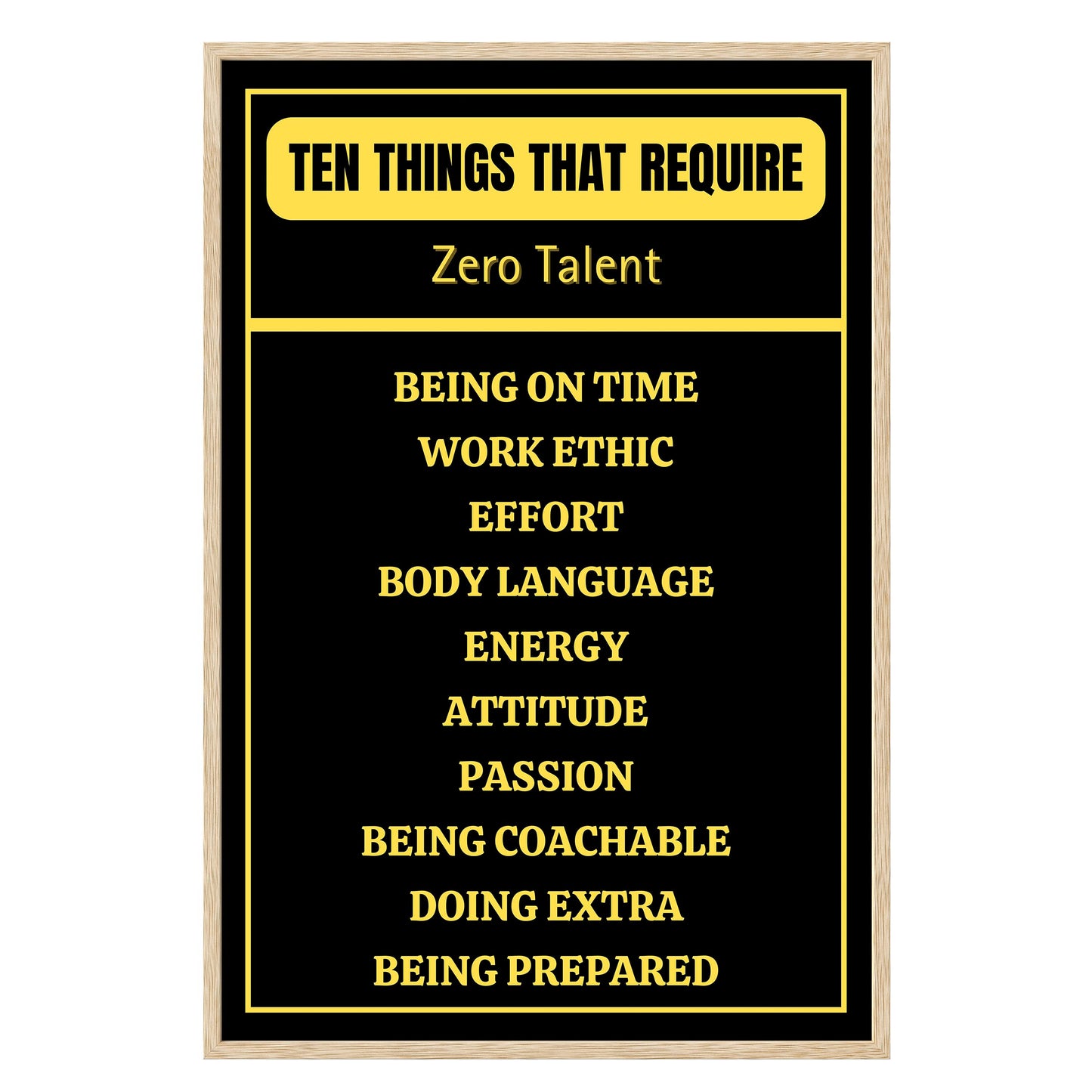 Ten Things That Require Zero Talent