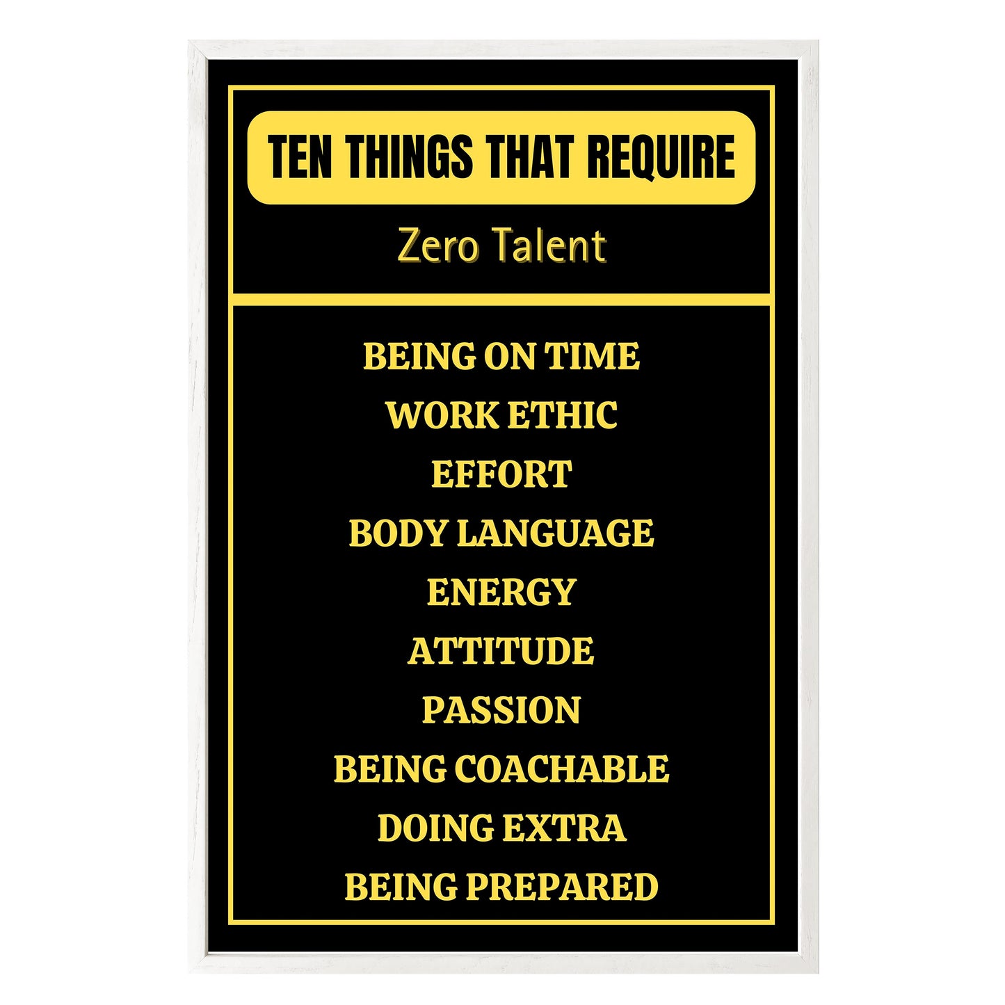Ten Things That Require Zero Talent