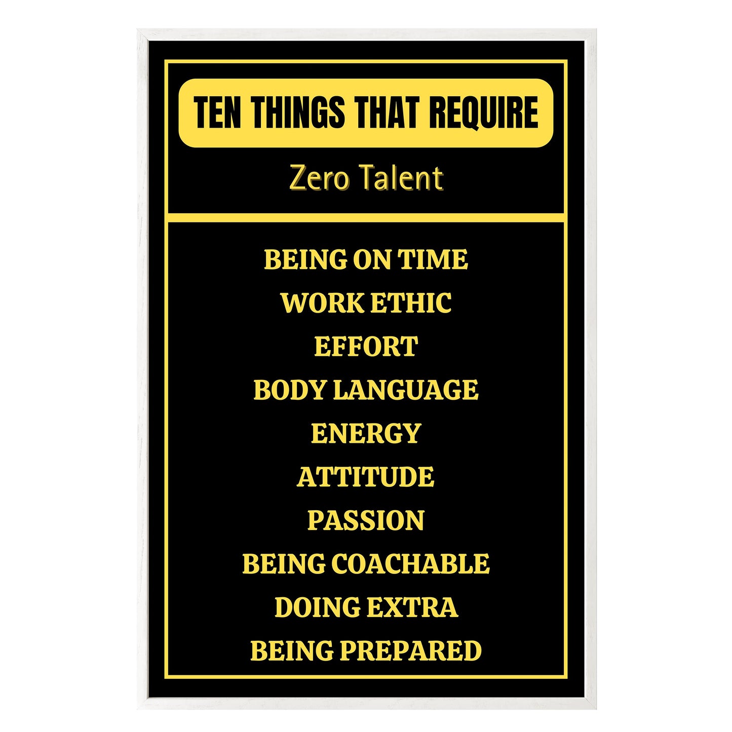 Ten Things That Require Zero Talent