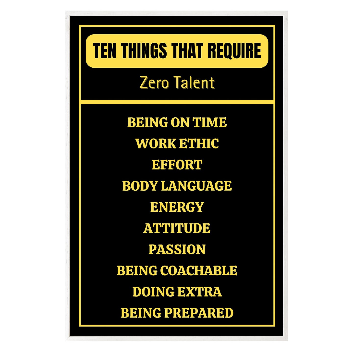 Ten Things That Require Zero Talent