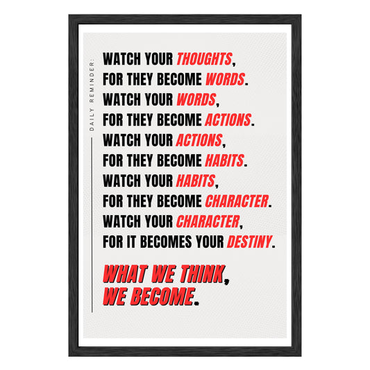 Watch Your Thoughts Framed Print