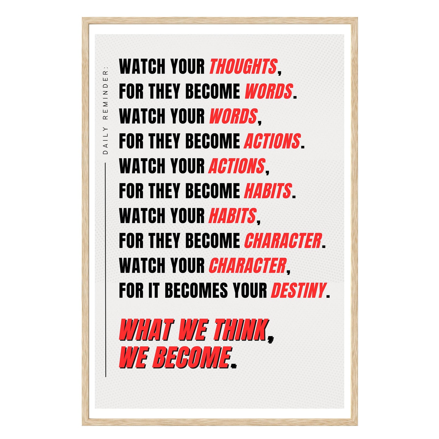 Watch Your Thoughts Framed Print