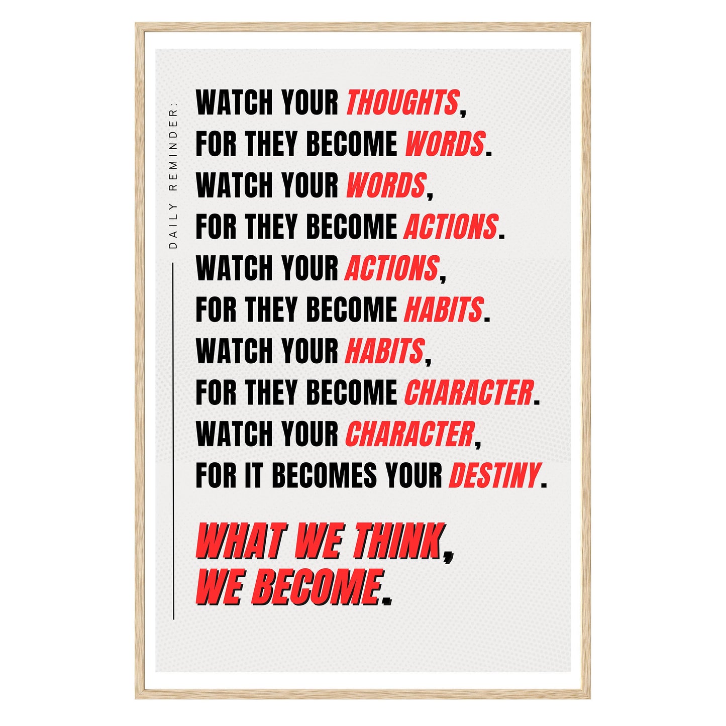 Watch Your Thoughts Framed Print